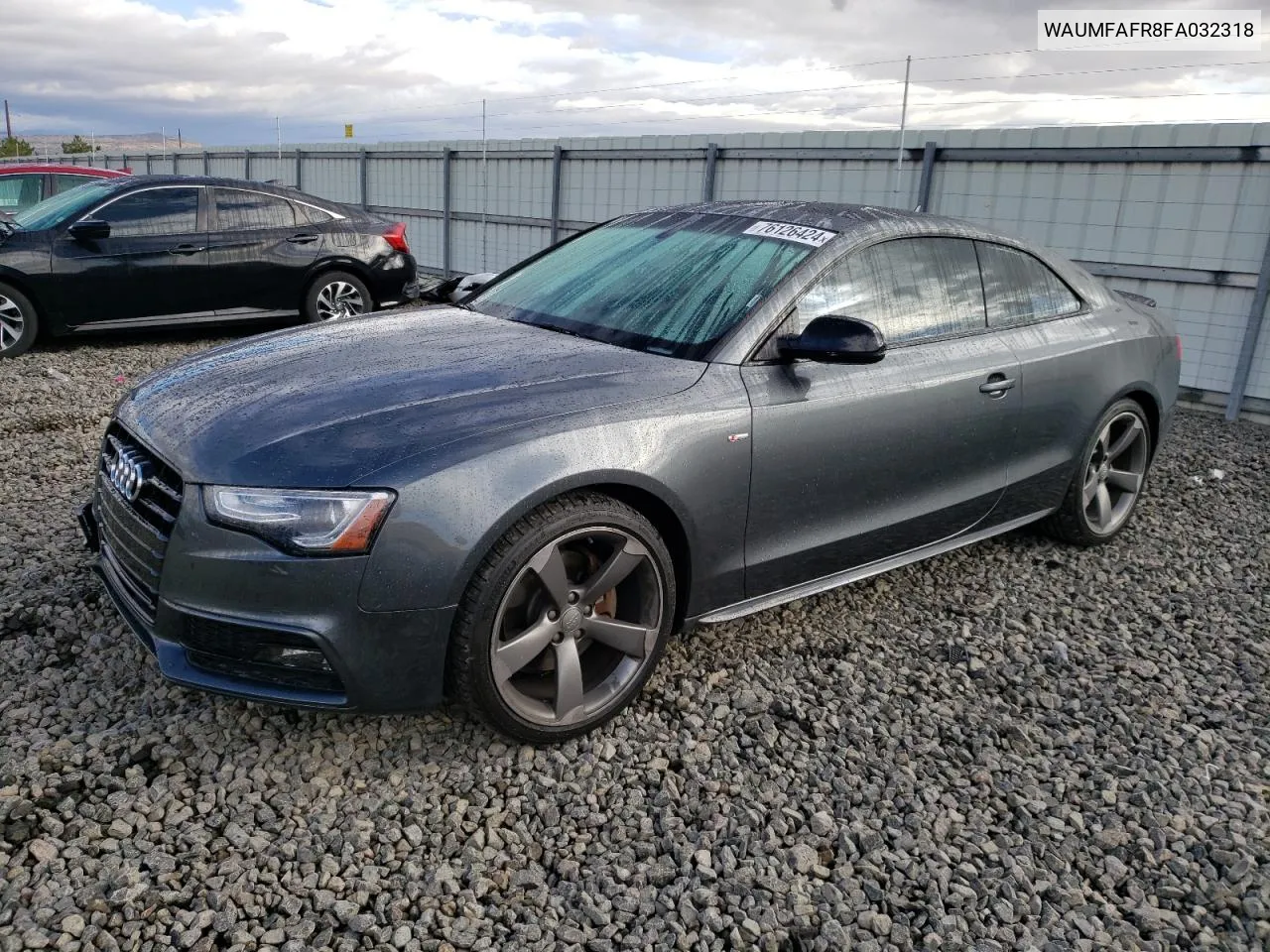 2015 Audi A5 Premium Plus VIN: WAUMFAFR8FA032318 Lot: 76126424