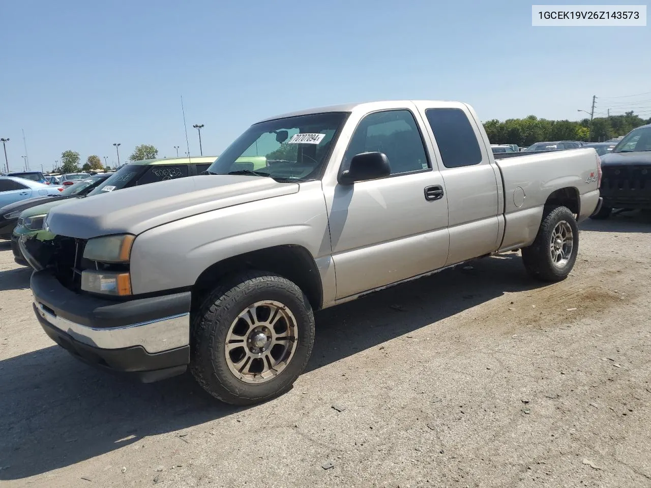 2006 Chevrolet Silverado K1500 VIN: 1GCEK19V26Z143573 Lot: 70707094