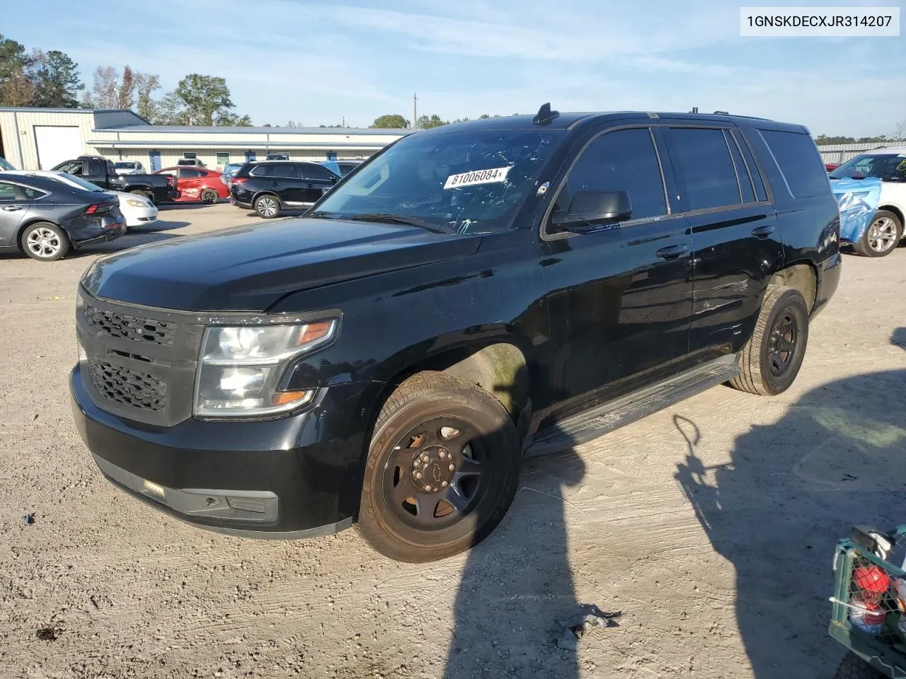 2018 Chevrolet Tahoe Police VIN: 1GNSKDECXJR314207 Lot: 81006084