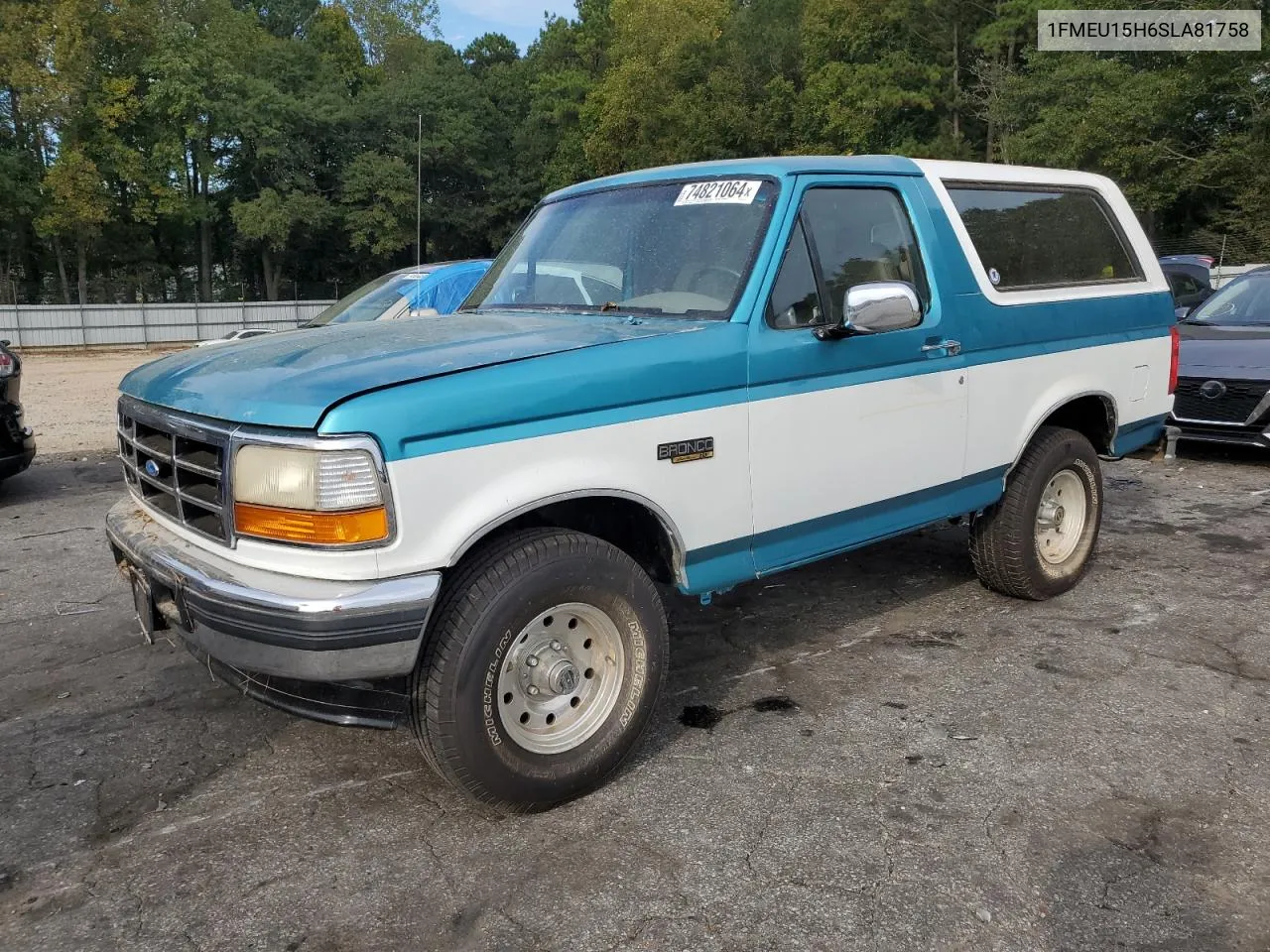 1995 Ford Bronco U100 VIN: 1FMEU15H6SLA81758 Lot: 74821064