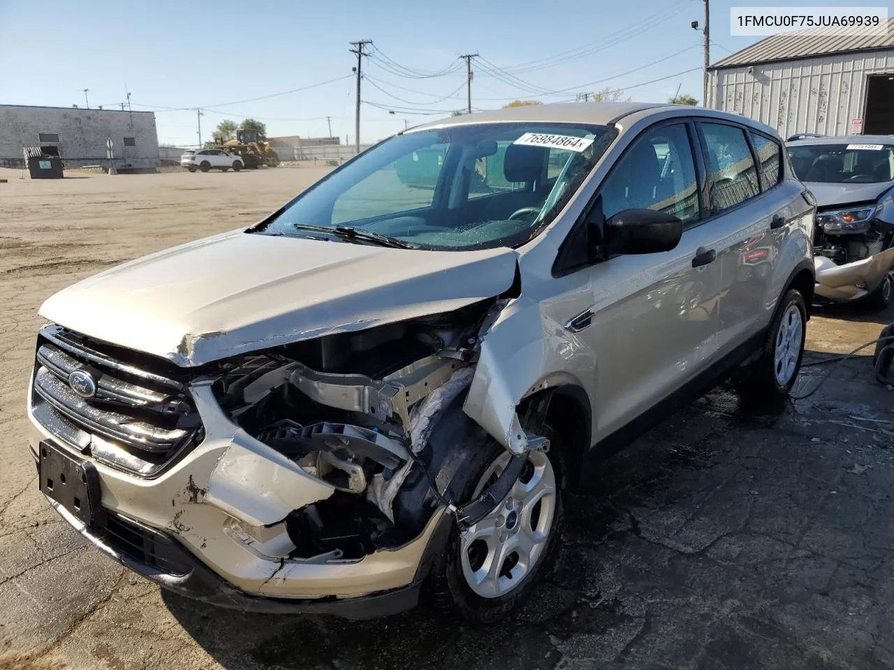 2018 Ford Escape S VIN: 1FMCU0F75JUA69939 Lot: 76984864