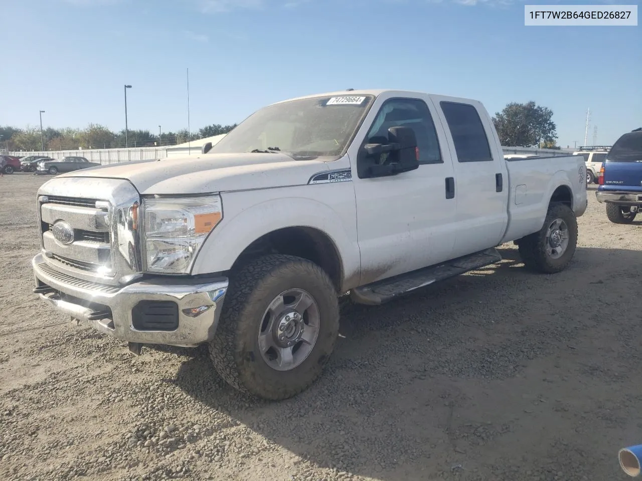 2016 Ford F250 Super Duty VIN: 1FT7W2B64GED26827 Lot: 74729664