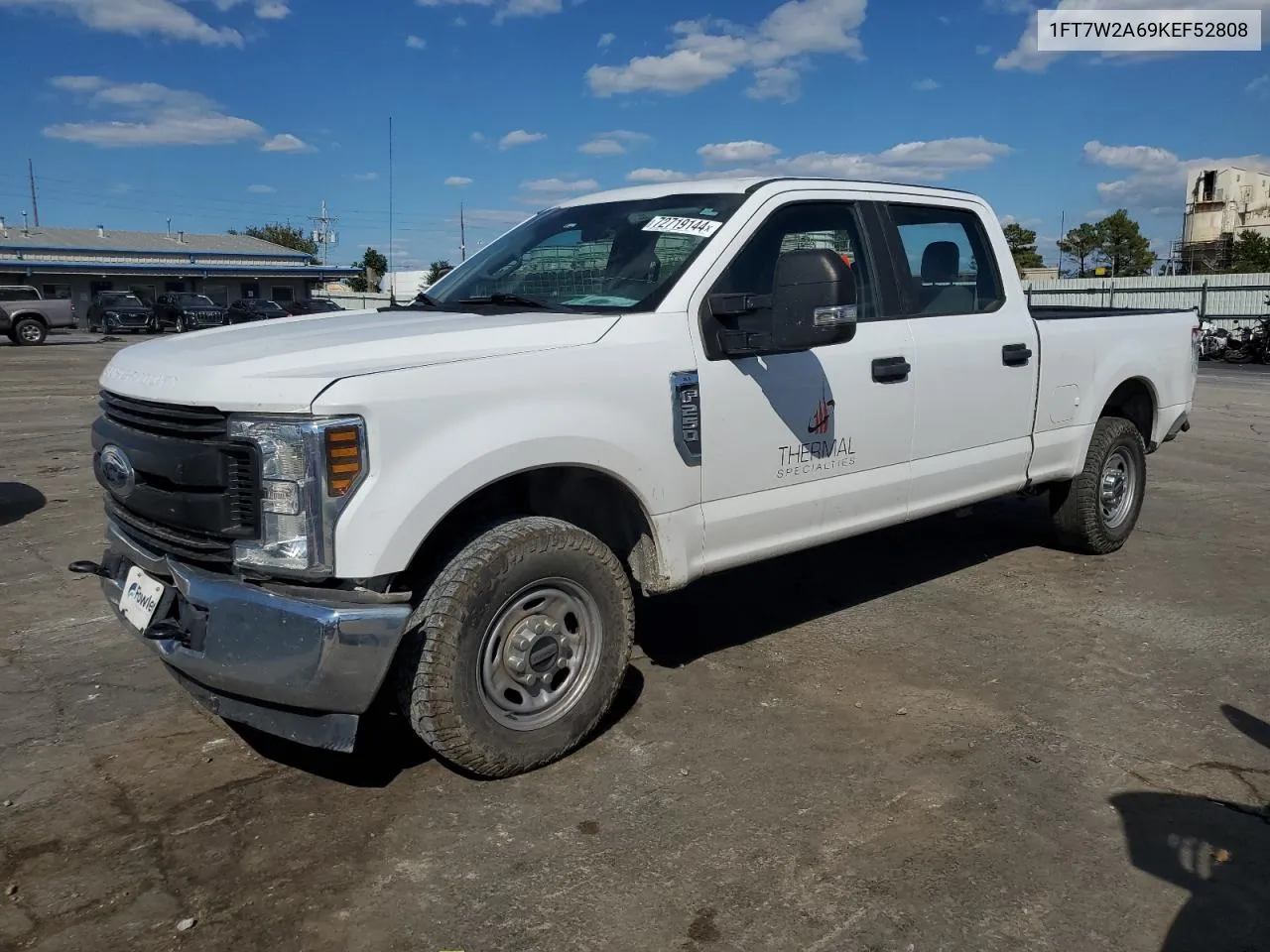 2019 Ford F250 Super Duty VIN: 1FT7W2A69KEF52808 Lot: 72719144