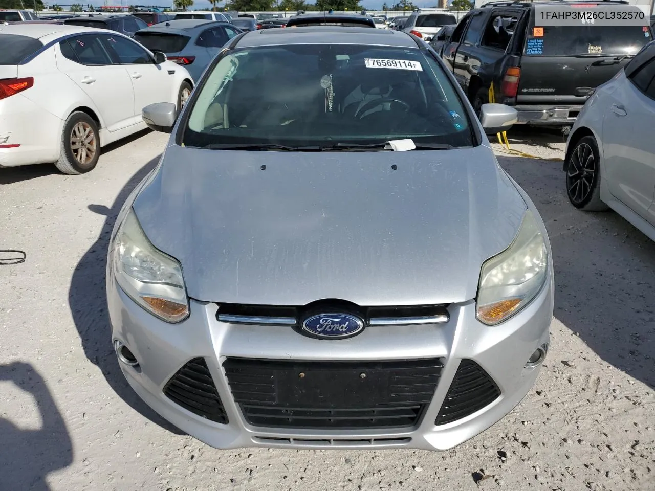 2012 Ford Focus Sel VIN: 1FAHP3M26CL352570 Lot: 76569114