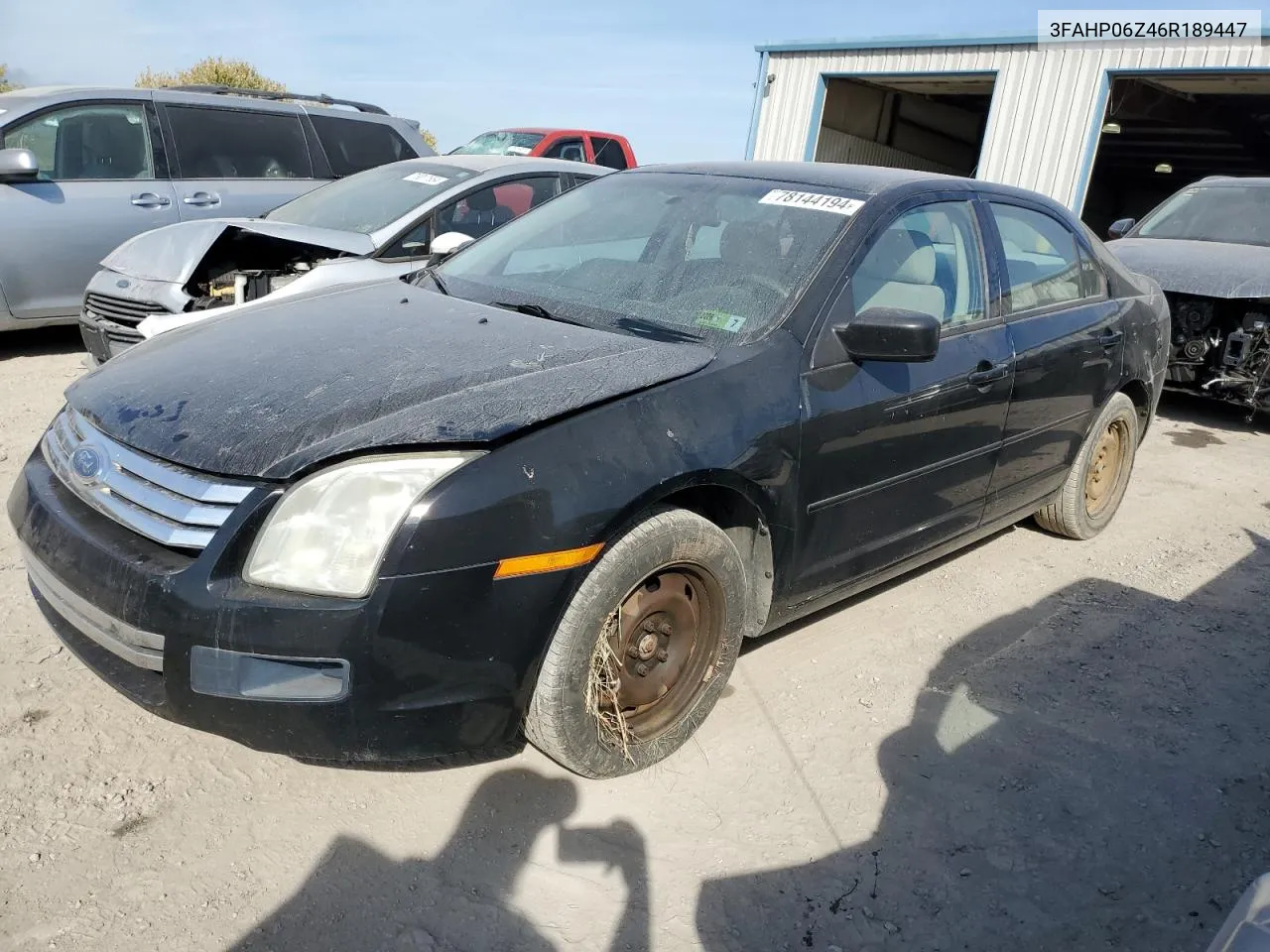 2006 Ford Fusion S VIN: 3FAHP06Z46R189447 Lot: 78144194