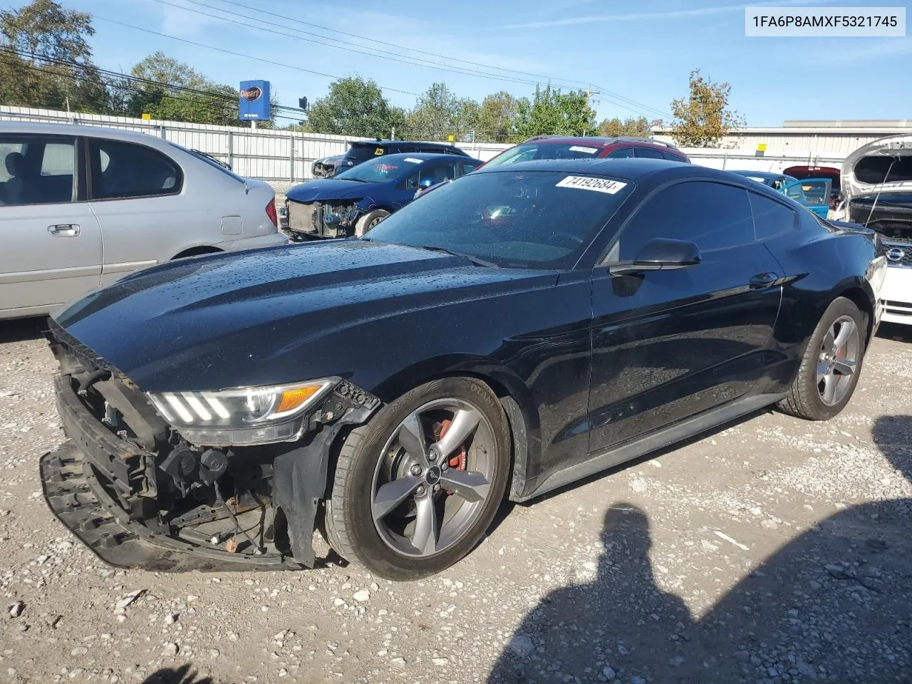 2015 Ford Mustang VIN: 1FA6P8AMXF5321745 Lot: 74192684