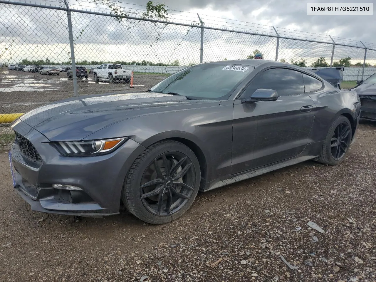 2016 Ford Mustang VIN: 1FA6P8TH7G5221510 Lot: 69249674