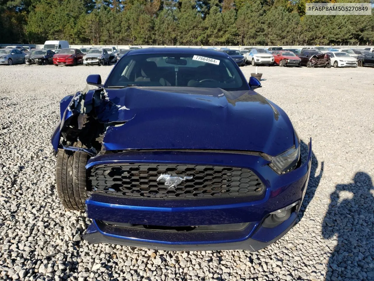 2016 Ford Mustang VIN: 1FA6P8AM5G5270849 Lot: 77664564