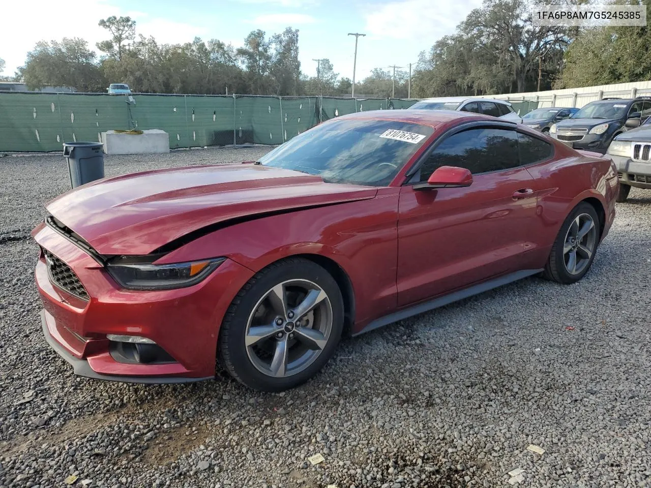 2016 Ford Mustang VIN: 1FA6P8AM7G5245385 Lot: 81076754