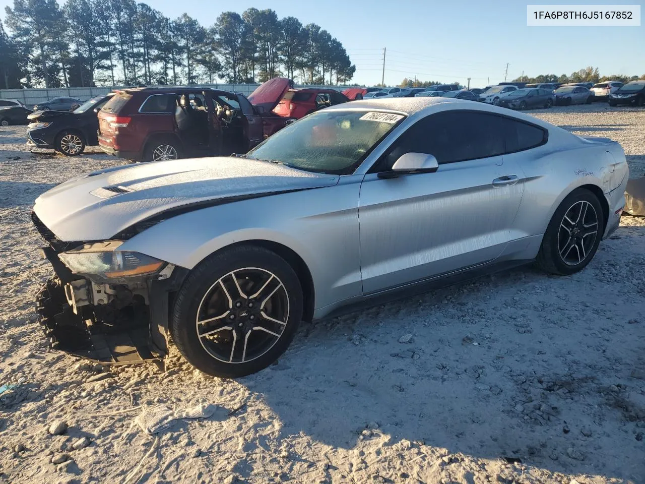 2018 Ford Mustang VIN: 1FA6P8TH6J5167852 Lot: 76027104