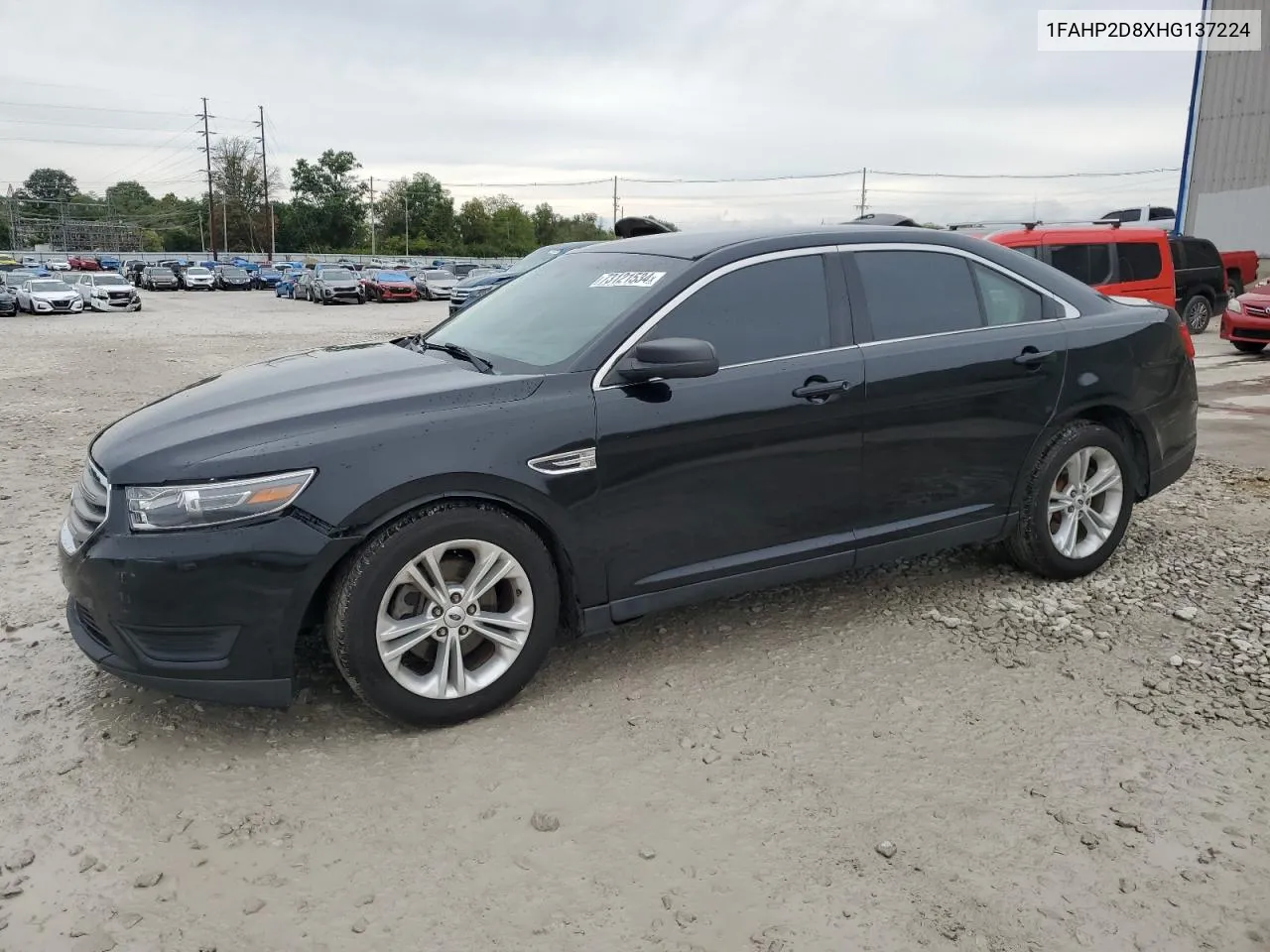 2017 Ford Taurus Se VIN: 1FAHP2D8XHG137224 Lot: 73121534