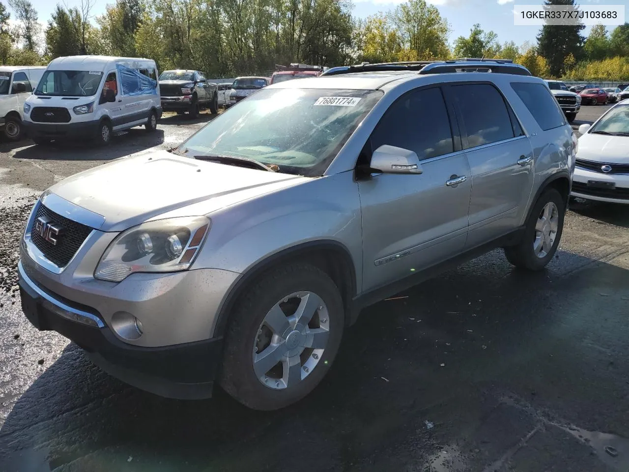 2007 GMC Acadia Slt-2 VIN: 1GKER337X7J103683 Lot: 76881774