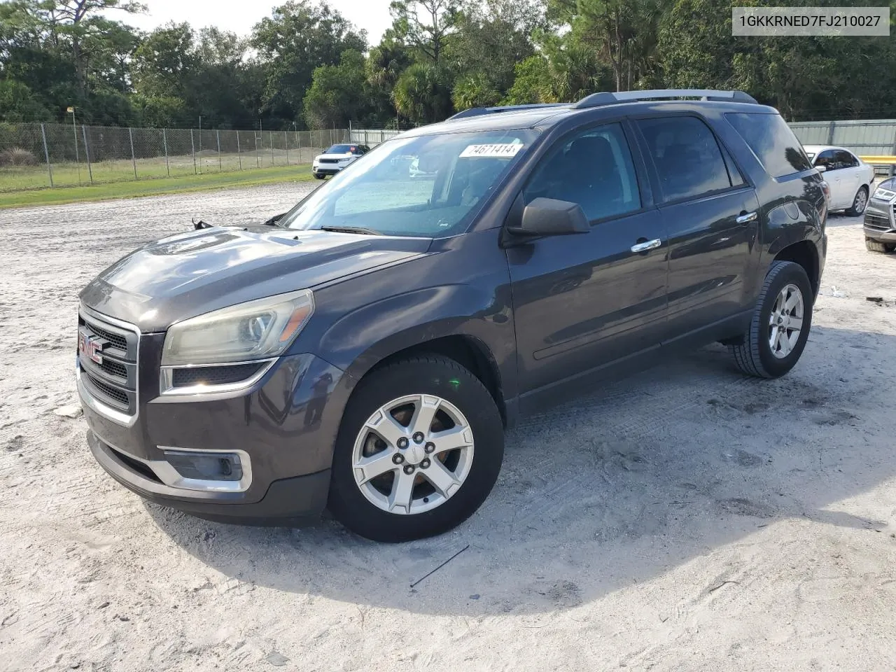 2015 GMC Acadia Sle VIN: 1GKKRNED7FJ210027 Lot: 74671414