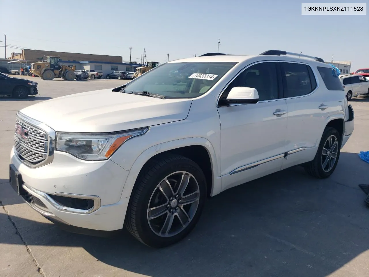 2019 GMC Acadia Denali VIN: 1GKKNPLSXKZ111528 Lot: 74837074