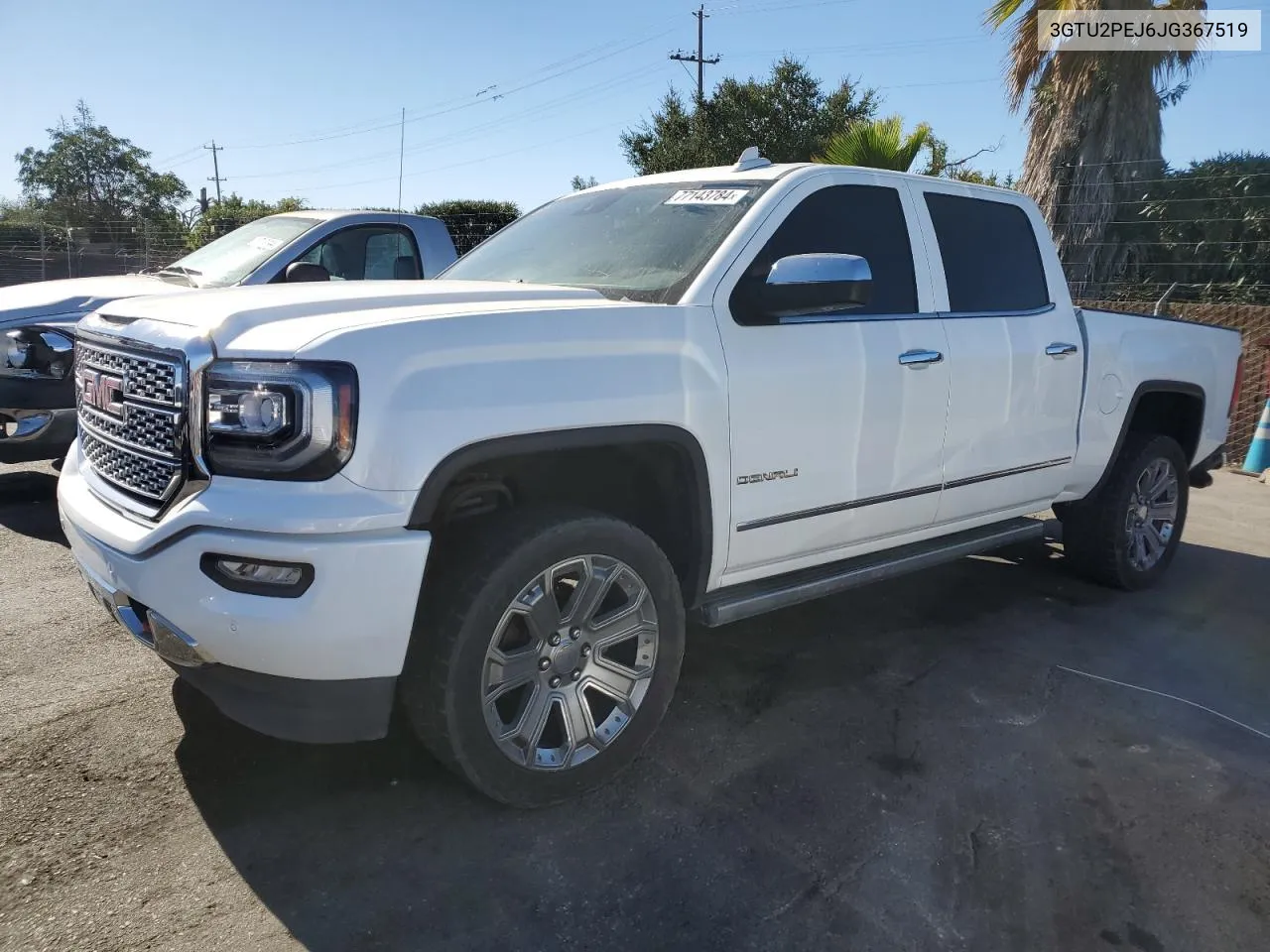 2018 GMC Sierra K1500 Denali VIN: 3GTU2PEJ6JG367519 Lot: 77143784