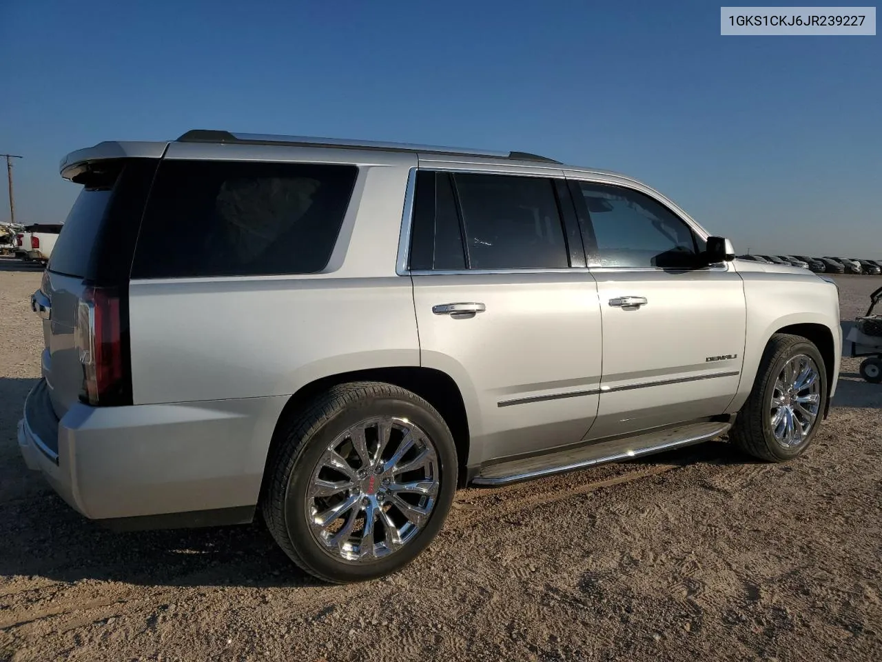 2018 GMC Yukon Denali VIN: 1GKS1CKJ6JR239227 Lot: 76144244