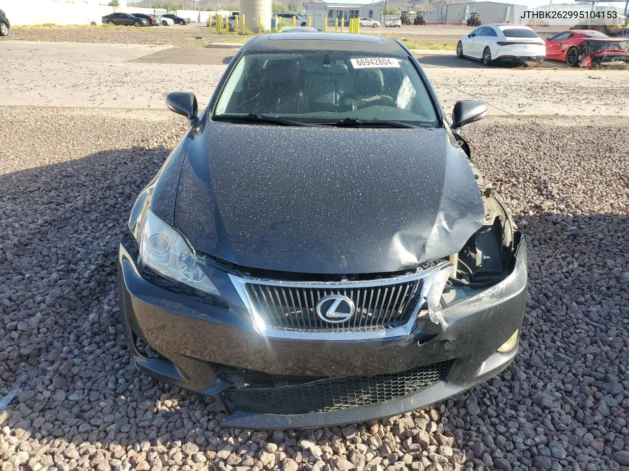 2009 Lexus Is 250 VIN: JTHBK262995104153 Lot: 66942804