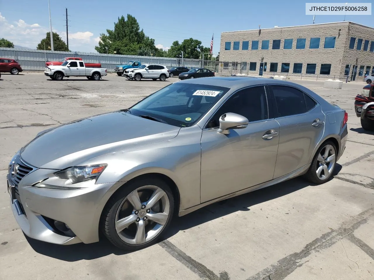 2015 Lexus Is 350 VIN: JTHCE1D29F5006258 Lot: 61452924