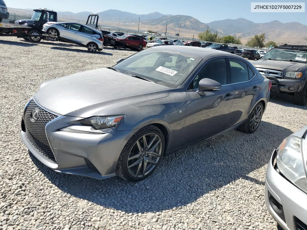 2015 Lexus Is 350 VIN: JTHCE1D27F5007229 Lot: 70238534