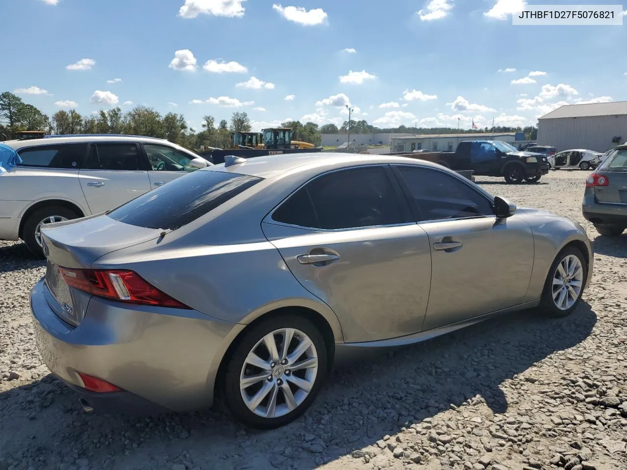 2015 Lexus Is 250 VIN: JTHBF1D27F5076821 Lot: 74125464