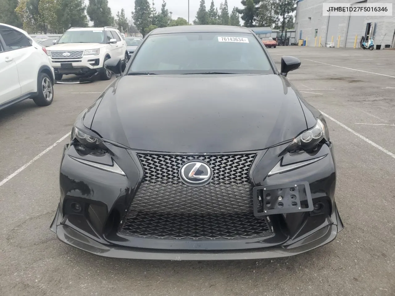 2015 Lexus Is 350 VIN: JTHBE1D27F5016346 Lot: 76143634