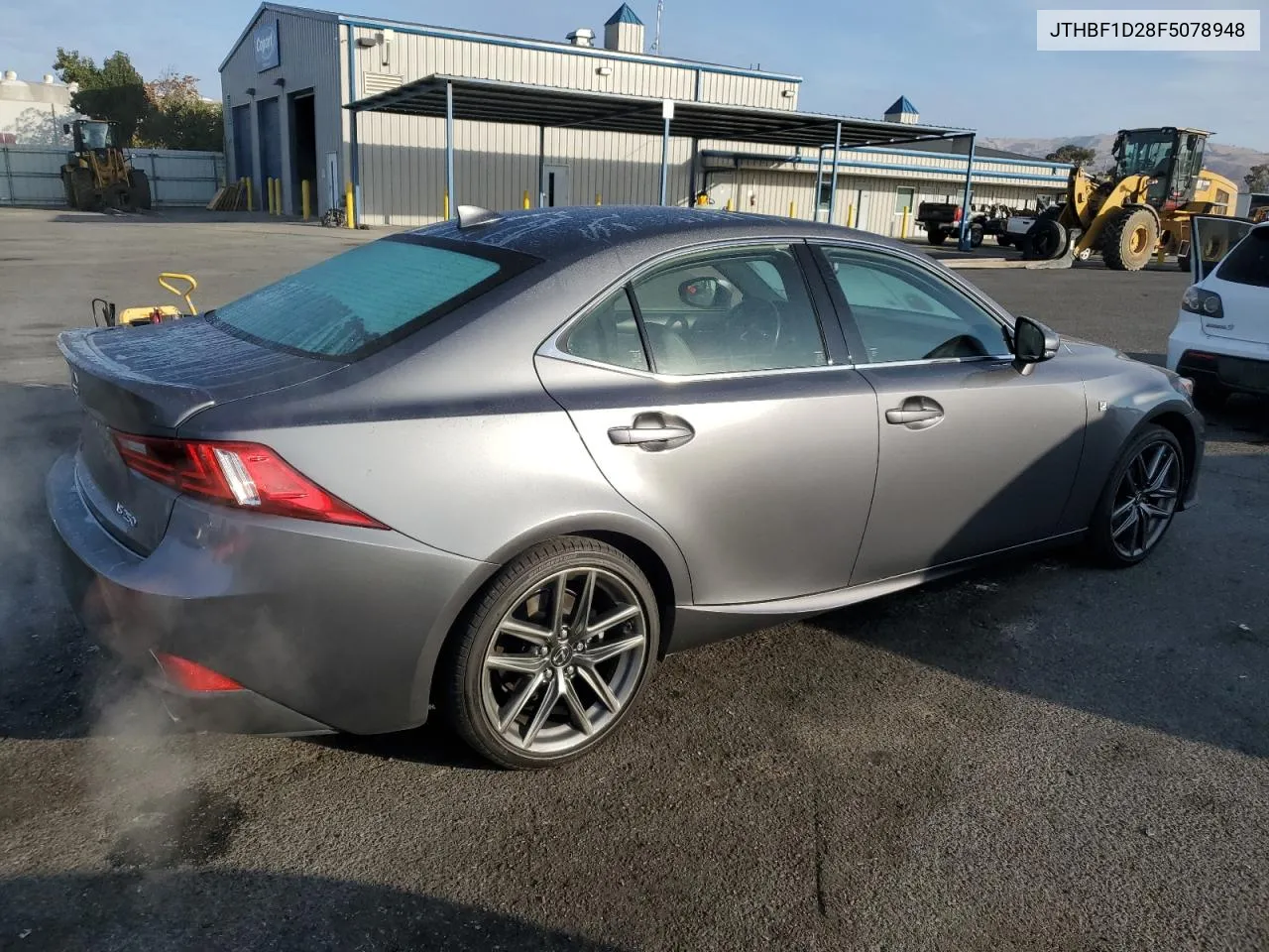 2015 Lexus Is 250 VIN: JTHBF1D28F5078948 Lot: 78954254