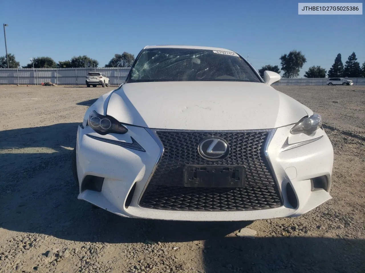 2016 Lexus Is 350 VIN: JTHBE1D27G5025386 Lot: 67927454