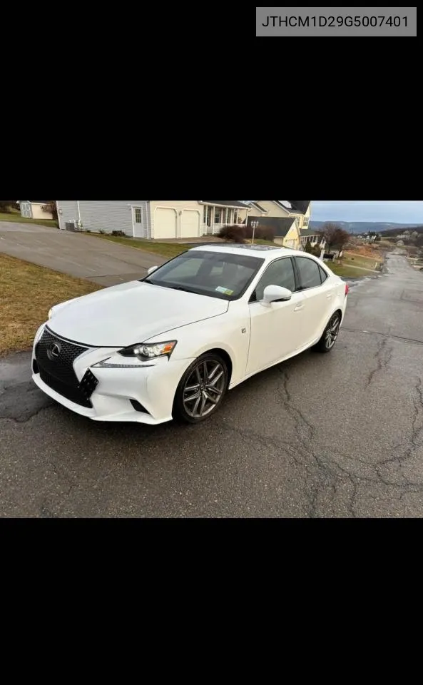 2016 Lexus Is 300 VIN: JTHCM1D29G5007401 Lot: 71868894