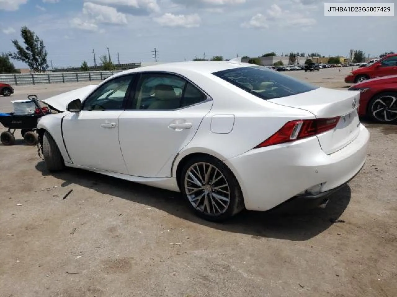 2016 Lexus Is 200T VIN: JTHBA1D23G5007429 Lot: 72580014