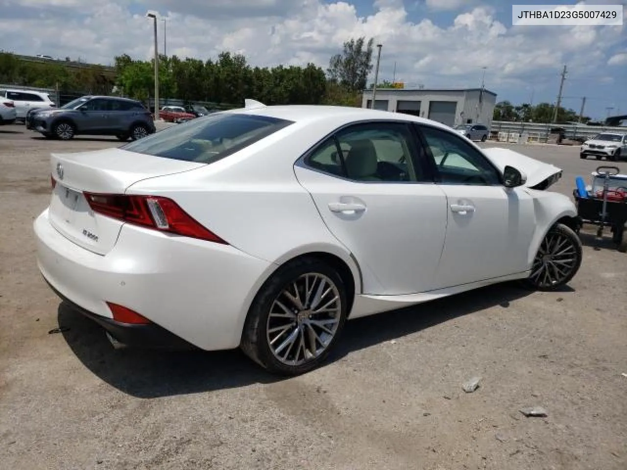 2016 Lexus Is 200T VIN: JTHBA1D23G5007429 Lot: 72580014