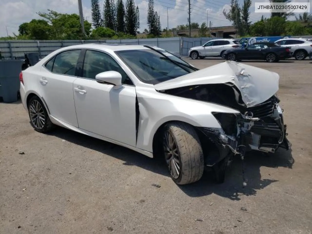 2016 Lexus Is 200T VIN: JTHBA1D23G5007429 Lot: 72580014