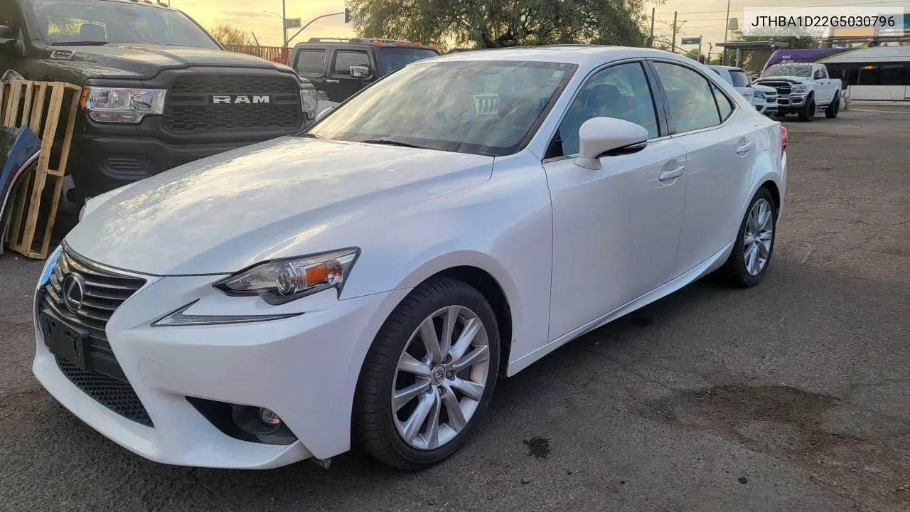 2016 Lexus Is 200T VIN: JTHBA1D22G5030796 Lot: 78089444