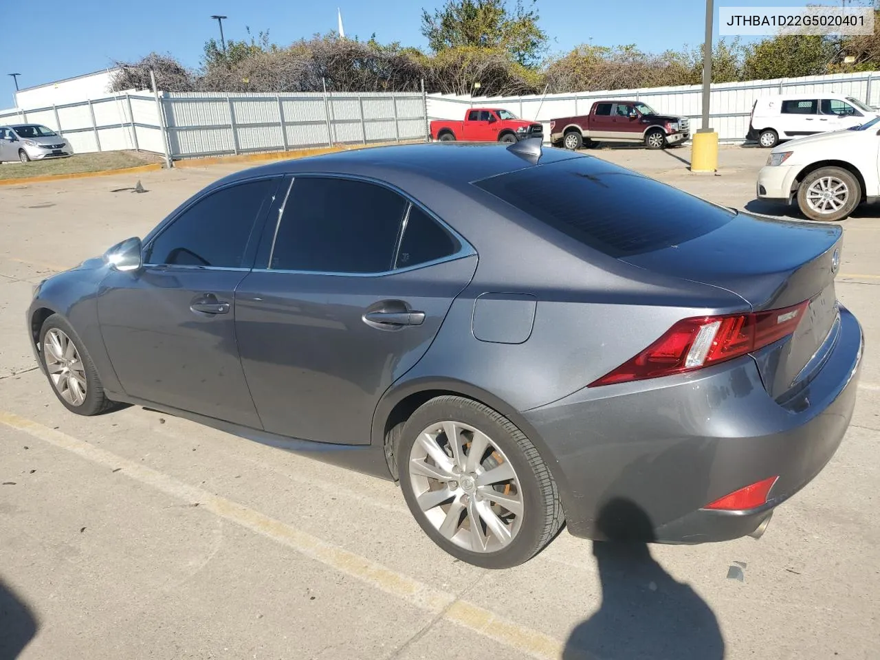 2016 Lexus Is 200T VIN: JTHBA1D22G5020401 Lot: 80625424