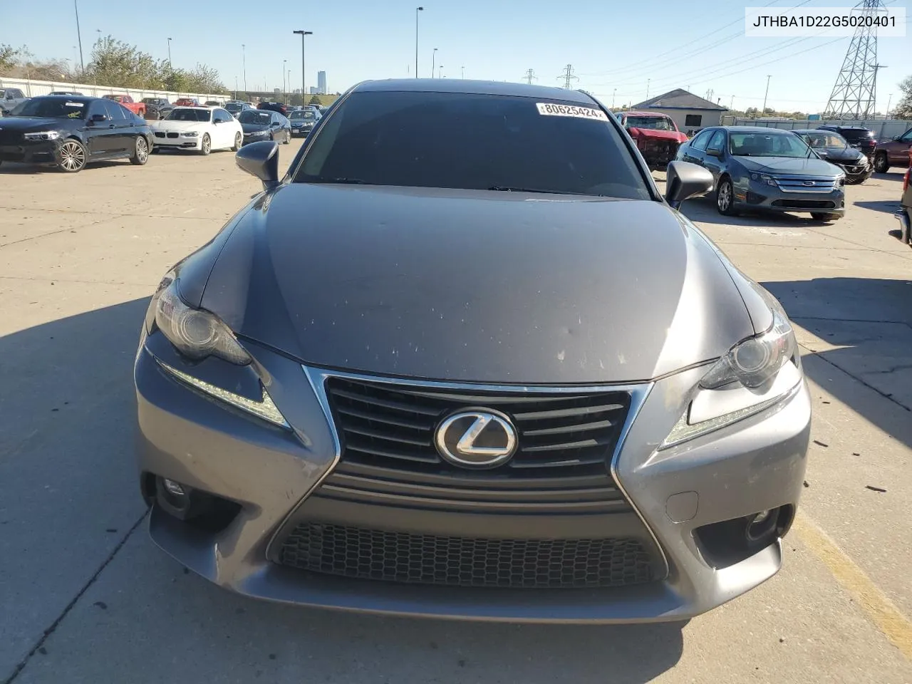 2016 Lexus Is 200T VIN: JTHBA1D22G5020401 Lot: 80625424