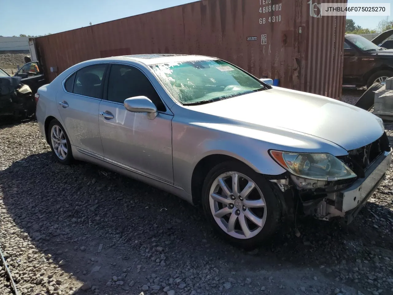 2007 Lexus Ls 460 VIN: JTHBL46F075025270 Lot: 70697384