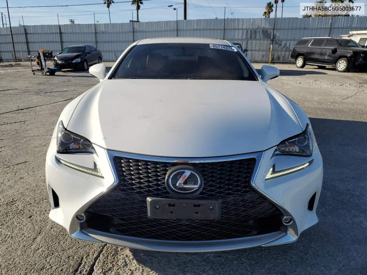 2016 Lexus Rc 200T VIN: JTHHA5BC6G5003677 Lot: 80714374