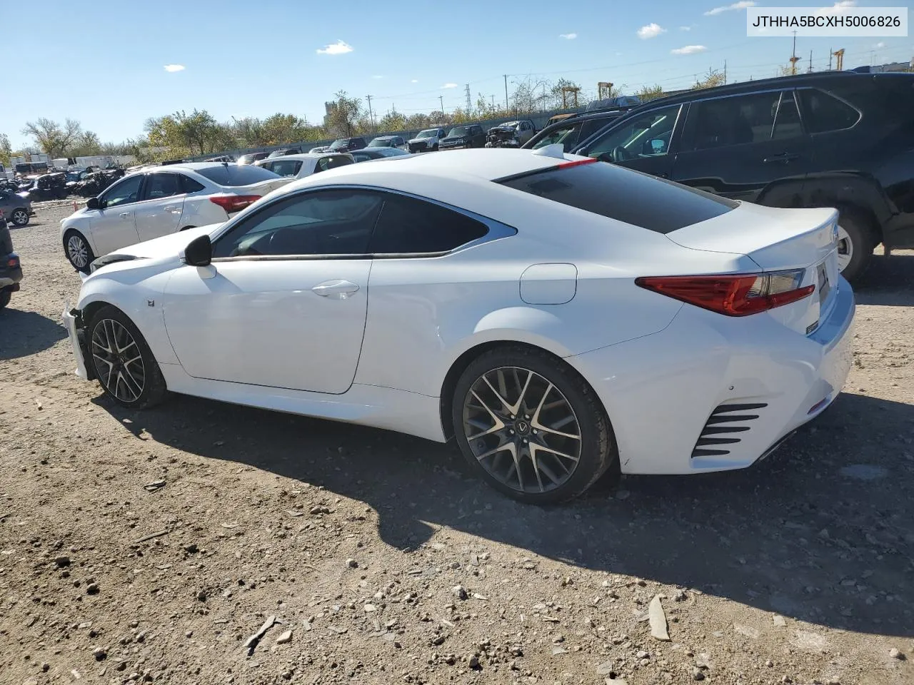 2017 Lexus Rc 200T VIN: JTHHA5BCXH5006826 Lot: 78670414