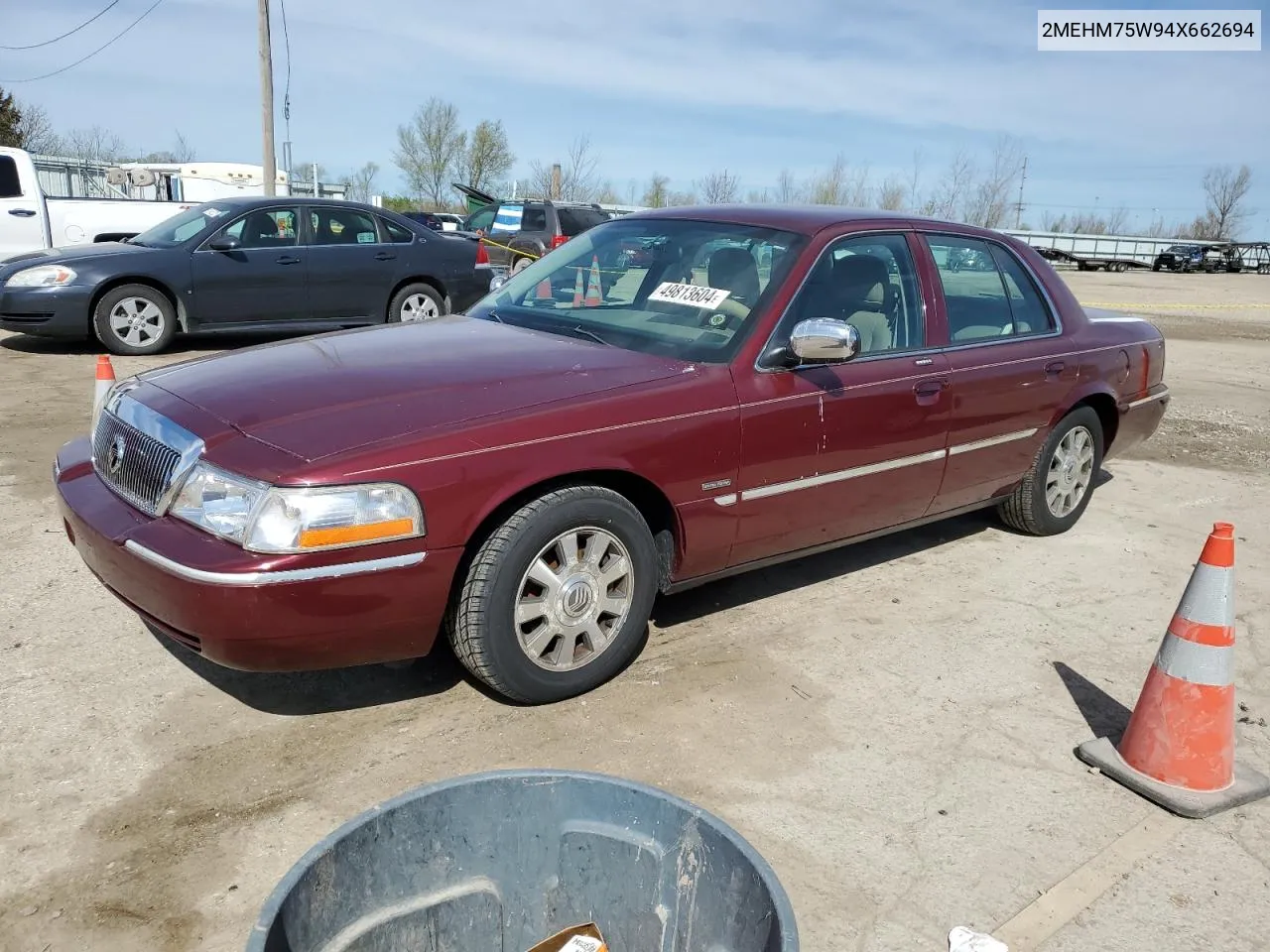 2004 Mercury Grand Marquis Ls VIN: 2MEHM75W94X662694 Lot: 49813604