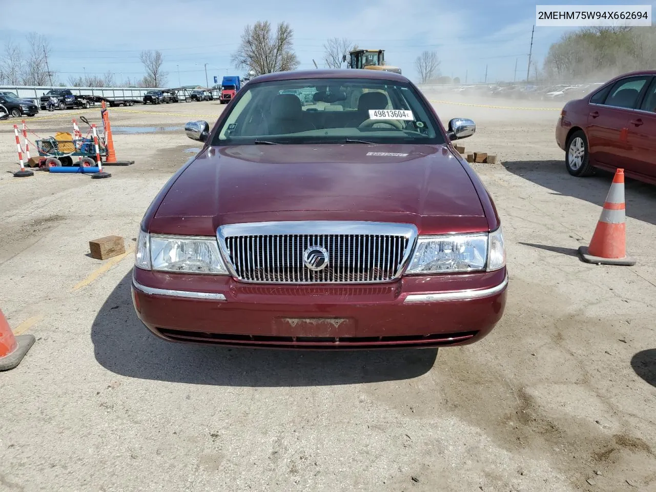 2004 Mercury Grand Marquis Ls VIN: 2MEHM75W94X662694 Lot: 49813604