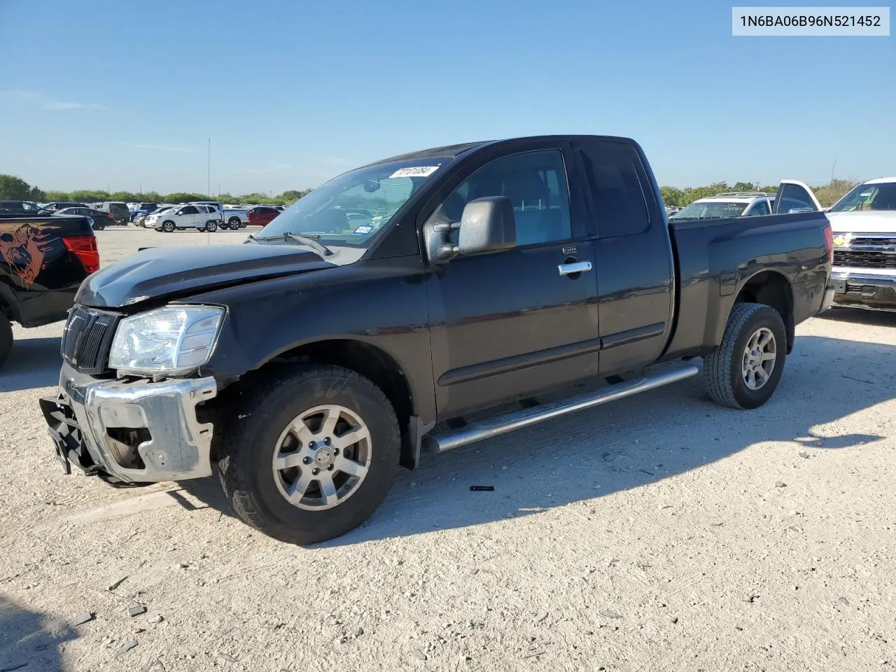 2006 Nissan Titan Xe VIN: 1N6BA06B96N521452 Lot: 70101084