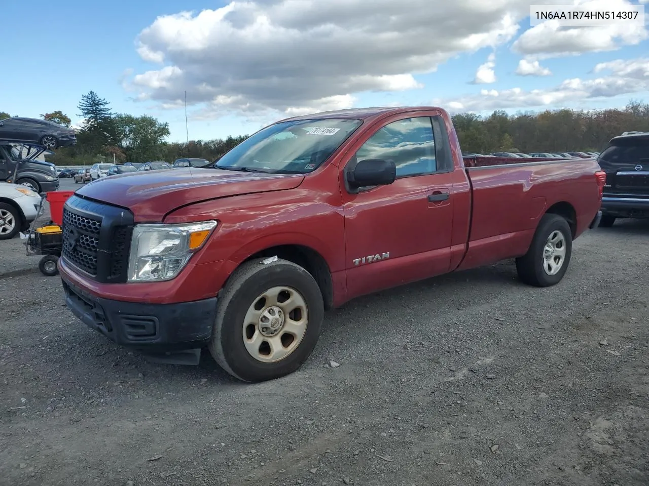 2017 Nissan Titan S VIN: 1N6AA1R74HN514307 Lot: 76174164