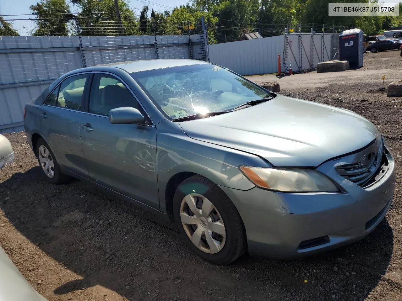 2007 Toyota Camry Ce VIN: 4T1BE46K87U515708 Lot: 69992244