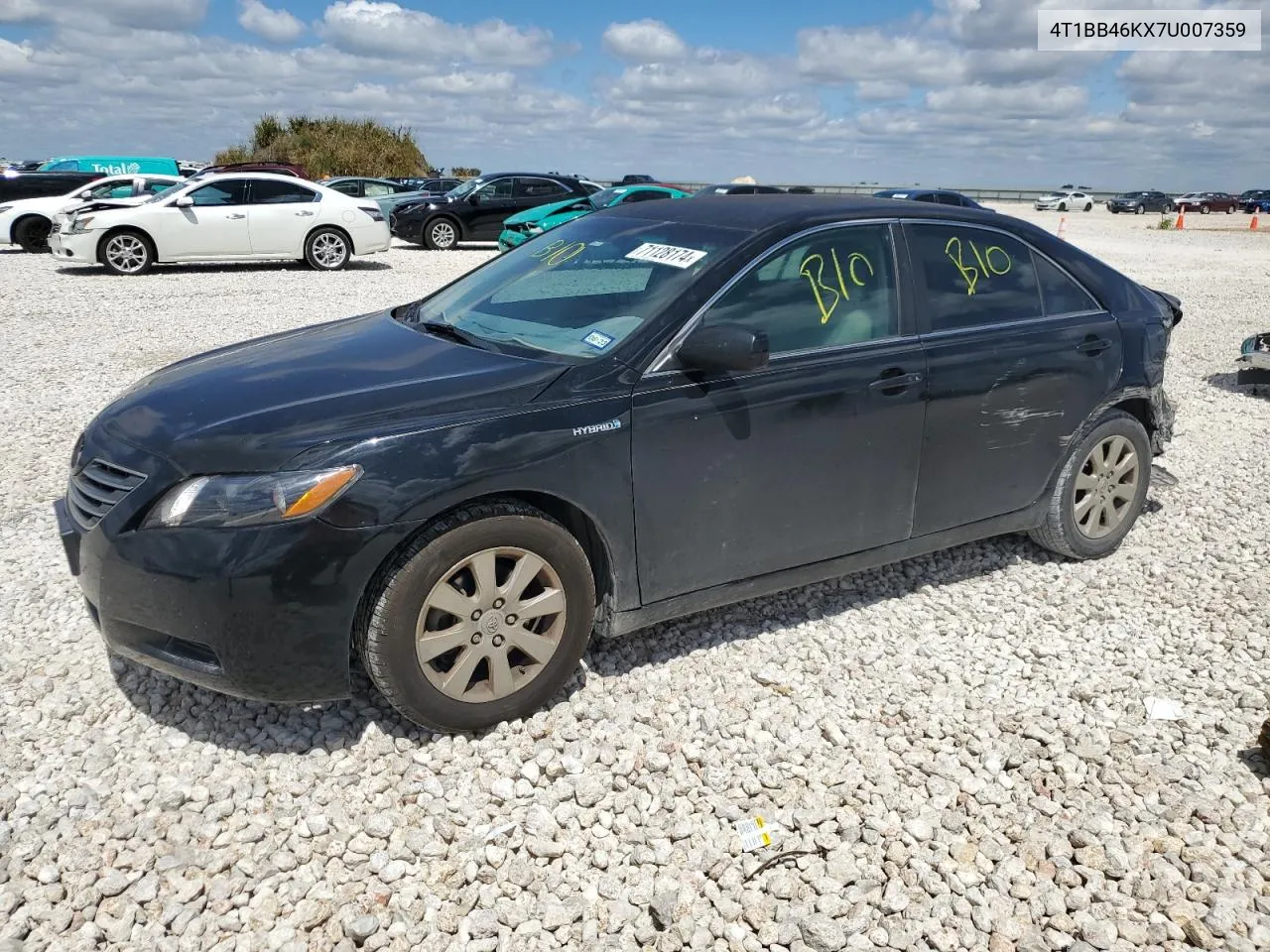 2007 Toyota Camry Hybrid VIN: 4T1BB46KX7U007359 Lot: 71128174