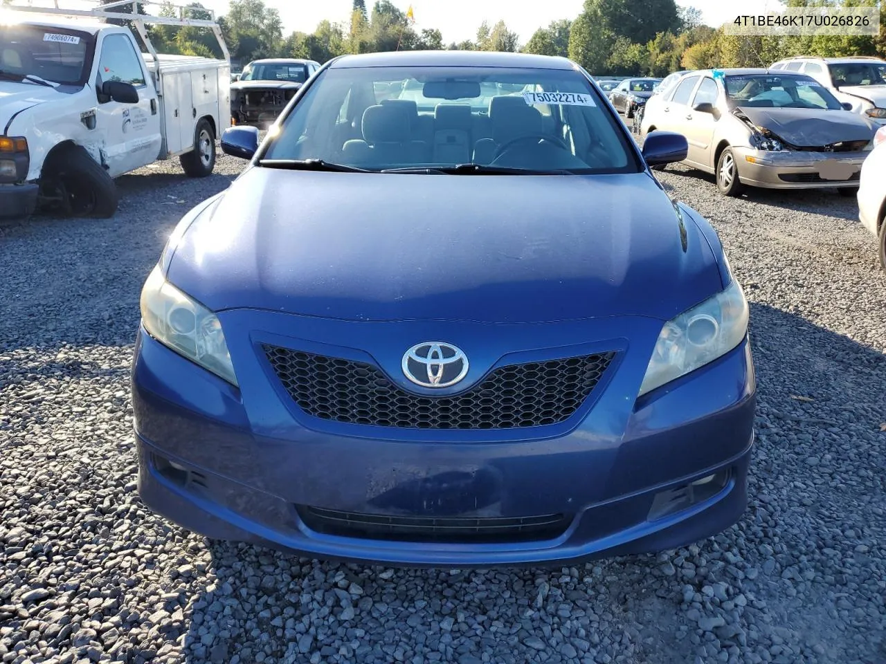 2007 Toyota Camry Ce VIN: 4T1BE46K17U026826 Lot: 75032274