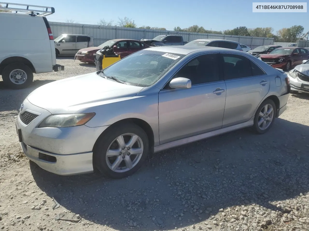 2007 Toyota Camry Ce VIN: 4T1BE46K87U708988 Lot: 76106004