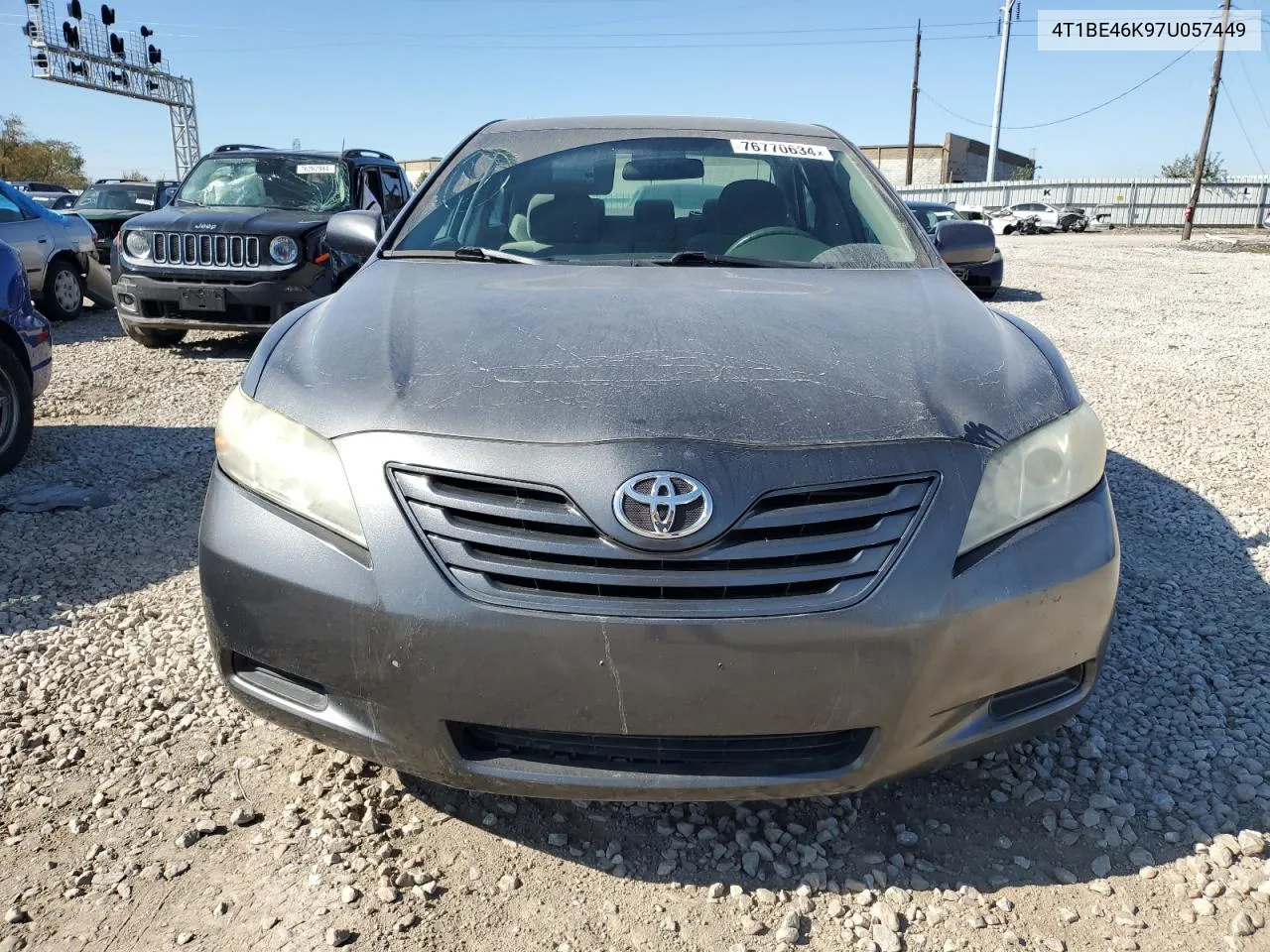 2007 Toyota Camry Ce VIN: 4T1BE46K97U057449 Lot: 76770634