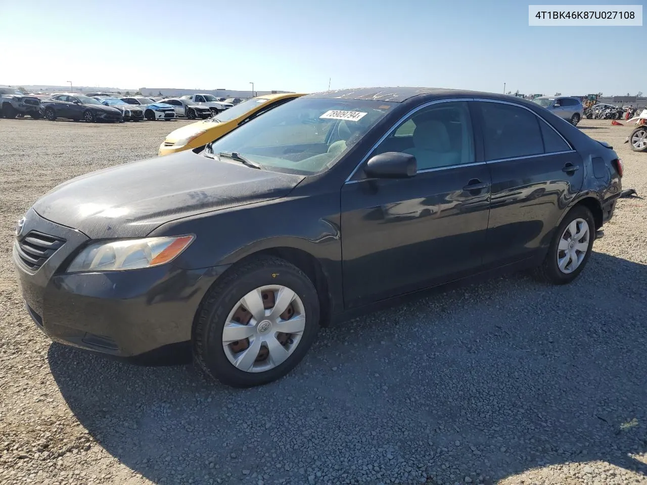 2007 Toyota Camry Le VIN: 4T1BK46K87U027108 Lot: 78909794