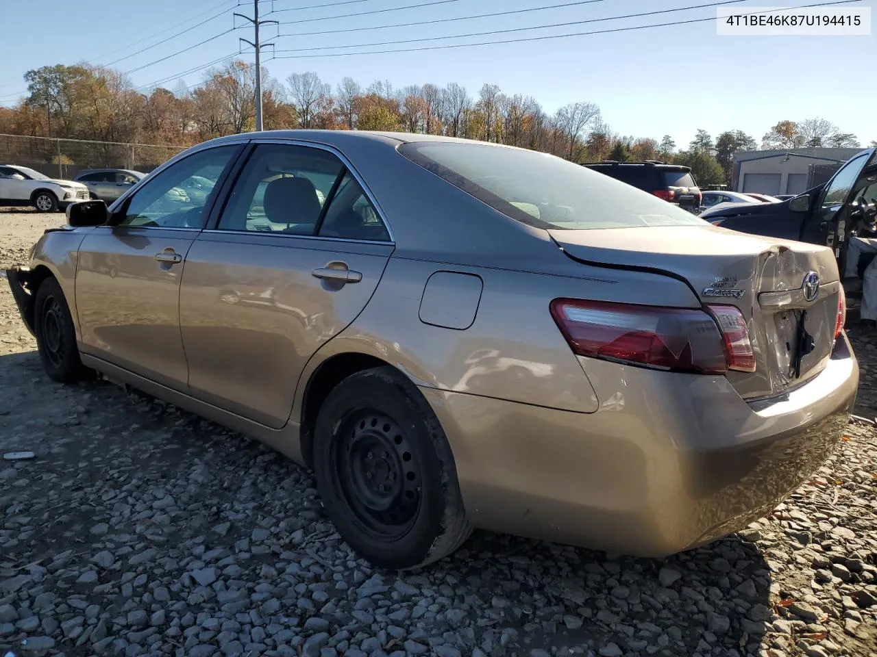 2007 Toyota Camry Ce VIN: 4T1BE46K87U194415 Lot: 79937004