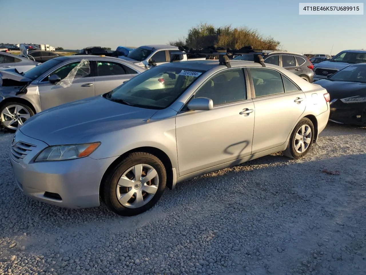 2007 Toyota Camry Ce VIN: 4T1BE46K57U689915 Lot: 80017434