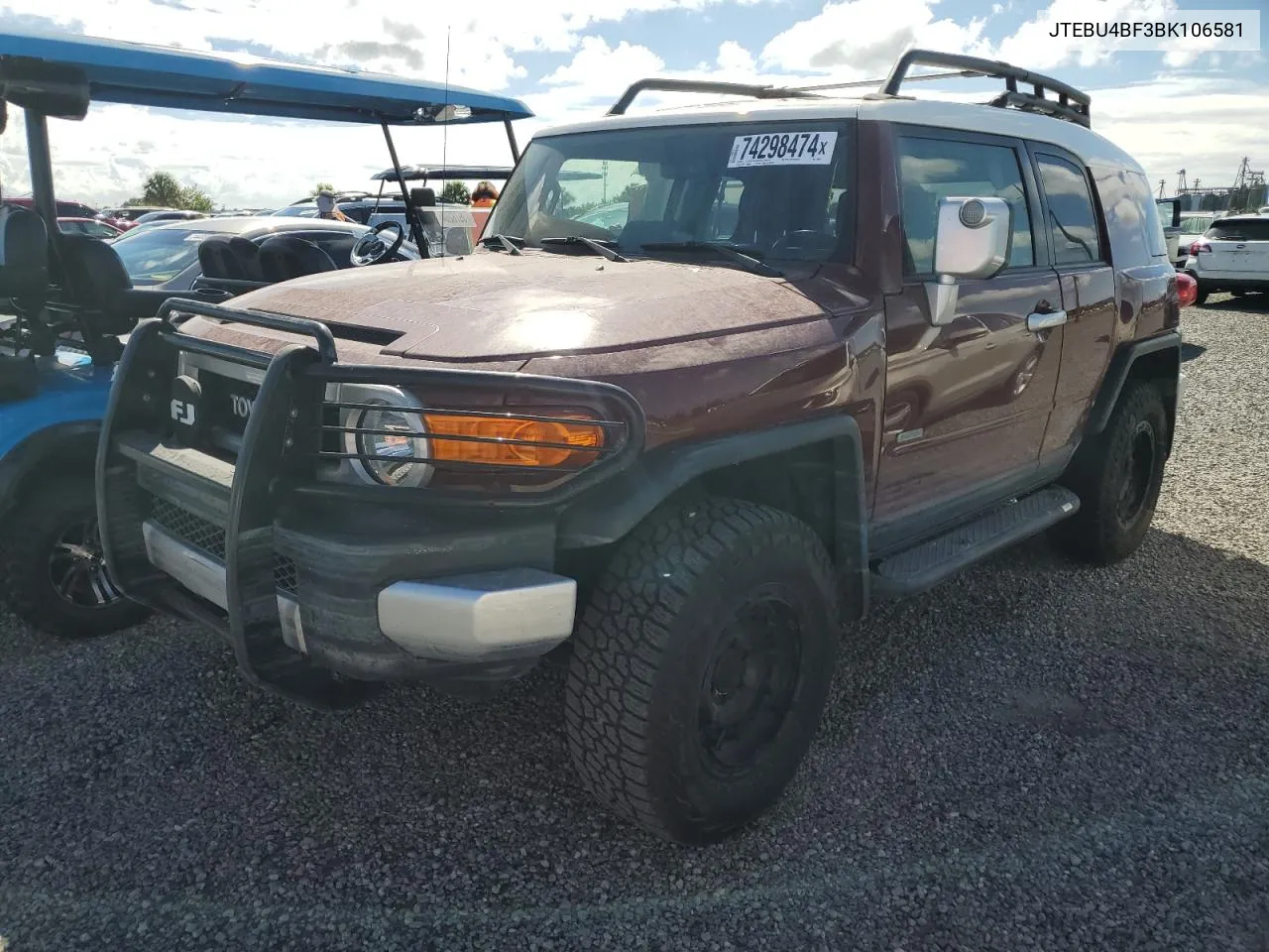 2011 Toyota Fj Cruiser VIN: JTEBU4BF3BK106581 Lot: 74298474